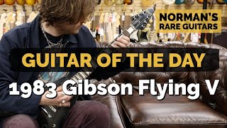 Video thumbnail for Guitar of the Day: 1983 Gibson Flying V | Norman's Rare Guitars by Normans Rare Guitars