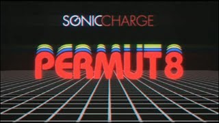 Video thumbnail for Permut8 Demonstration by Sonic Charge