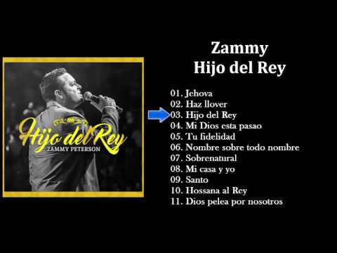 Zammy Hijo del Rey Album Completo