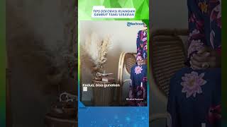 Tips Mendekorasi Ruangan di Rumah agar Tamu Betah Berkunjung saat Lebaran