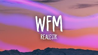 Realestk - WFM (Lyrics) | wait for me tiktok song
