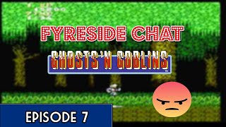 Fyreside Chat Episode 7: Ghosts N' Goblins (NES)