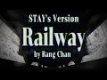 Railway By Bang Chan Stay S Version Cover By Noor Marji