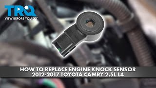 How to Replace Engine Knock Sensor 2012-2017 Toyota Camry 2.5L L4