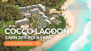 Cocco Lagoon – The First 5★ Condo Hotel on Pemba Island. Invest in Cocco Lagoon 