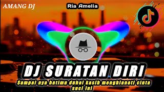 Download lagu DJ SURATAN DIRI | DJ SAMPAI NYA HATIMU DUHAI KASIH | REMIX TERBARU VIRAL TIKTOK 2025 mp3