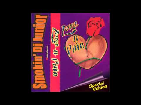Smokin' DJ Junior - Love N Pain