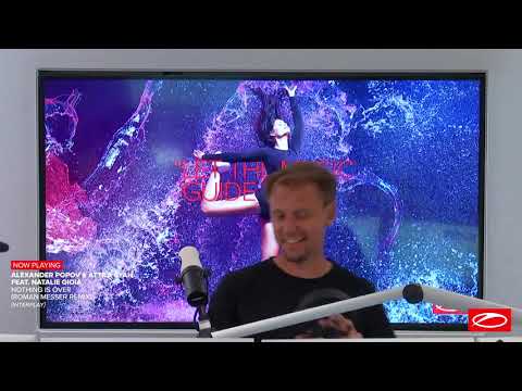 Alexander Popov & Attila Syah & Natalie Gioia - Nothing Is Over (Roman Messer Remix) [#ASOT965]