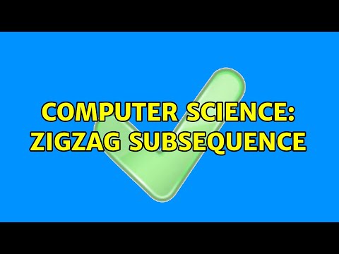 Computer Science Zigzag Subsequence