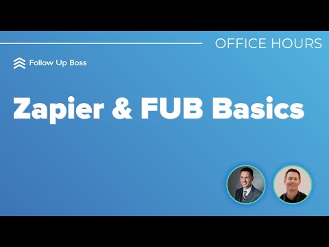 Zapier and FUB Basics