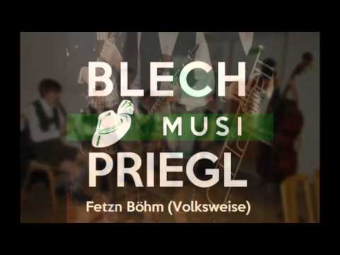 Blechpriegl Musi - Fetzn Böhm