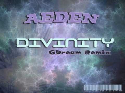 Aeden -  Divinity (GDream Remix)