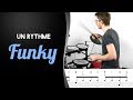 Groovez avec ce rythme funky (vidéo tout niveau)
