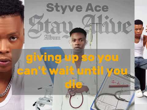 Styve Ace - Stay Alive (official audio)