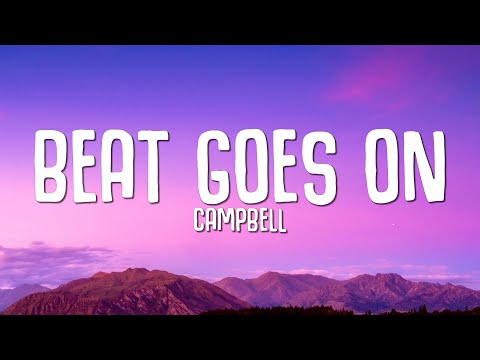 Campbell - Beat Goes On (Rhythm To The Brain) LYRICS