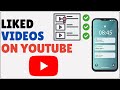 How to See Liked Videos on YouTube Mobile 2023
