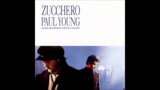 Zucchero &amp; Paul Young - Senza Una Donna (Without A Woman)