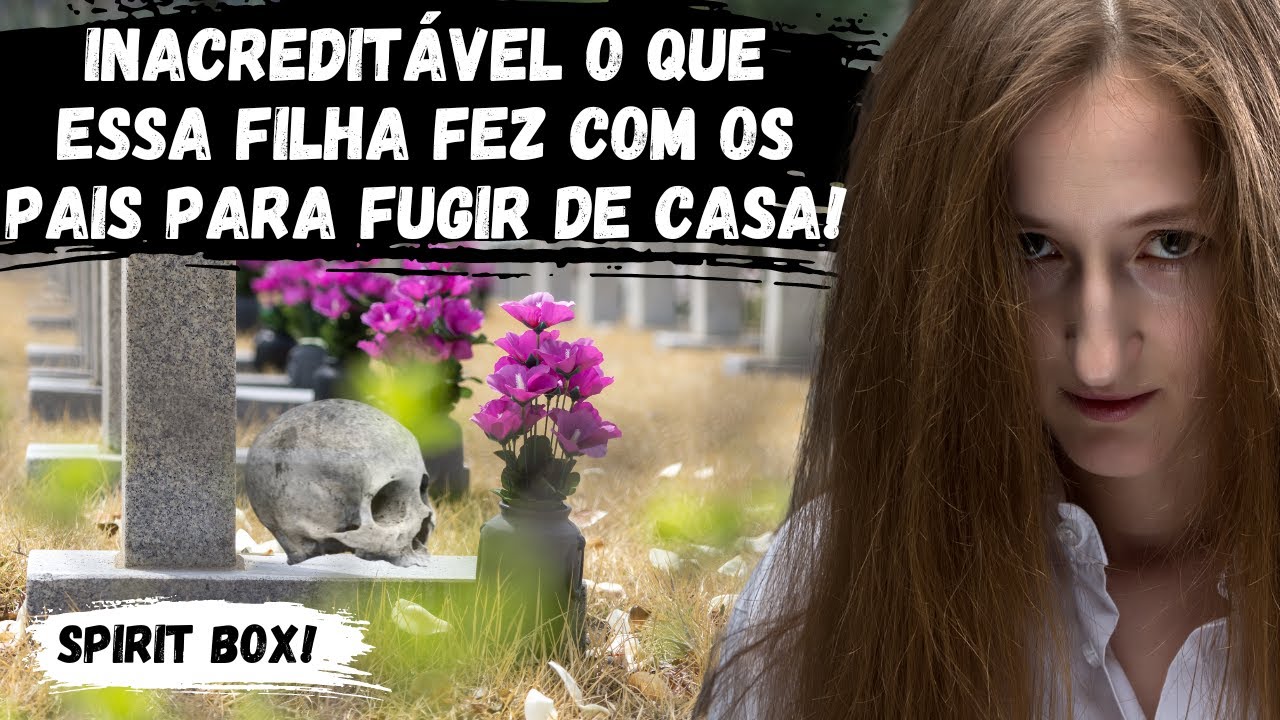INACREDITÁVEL O QUE ESSA FILHA FEZ COM OS PAIS PARA FUGIR DE CASA!