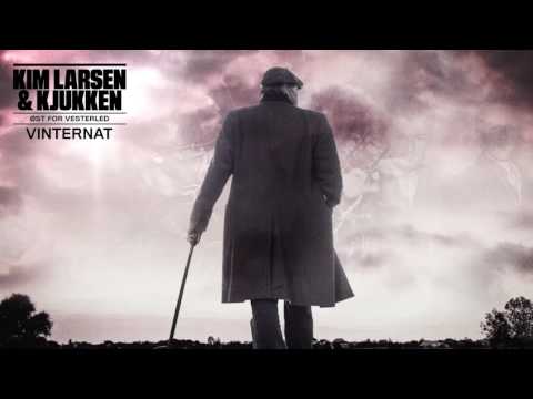 Kim Larsen & Kjukken - Vinternat (Officiel audiovideo)