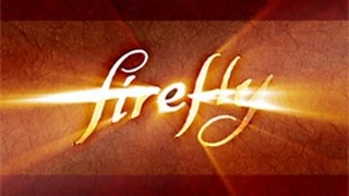Firefly - The Ballad of Serenity