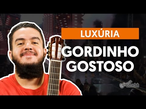 Gordinho Gostoso - Banda Luxúria