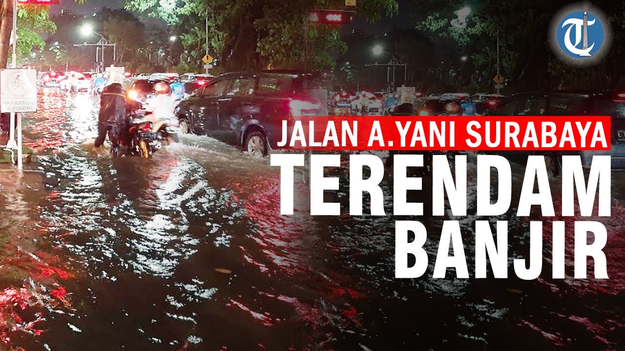Jalan Ahmad Yani Surabaya Terendam Banjir Setinggi 30 Cm - Tribun Video