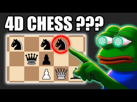 ChatGPT plays 4D CHESS???