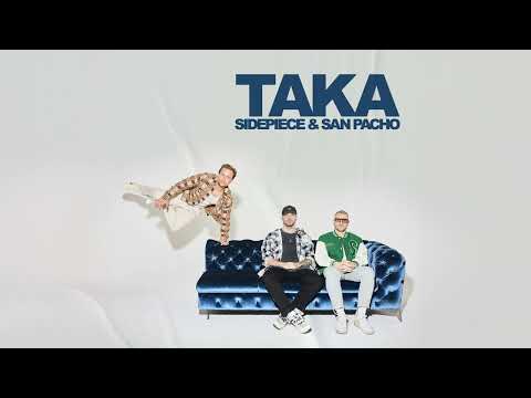 SIDEPIECE & San Pacho - Taka [Official Audio]