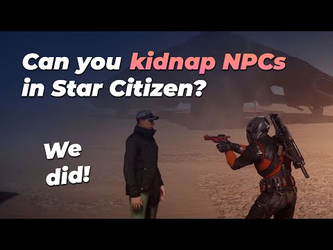 Kidnapping an AI in Star Citizen - Funny