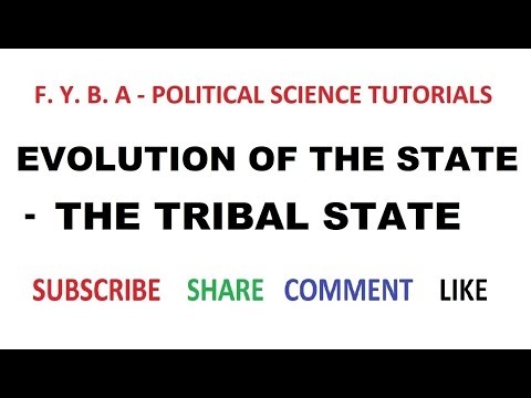 Evolution of  the State  - The Tribal  State - I