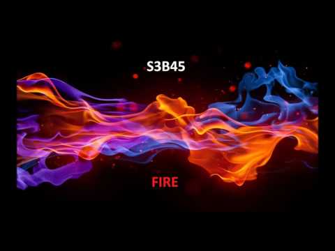 S3B45 - Fire (Original Mix)