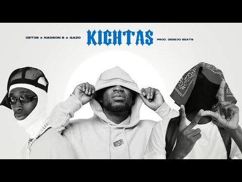 Det3s x Nadson B x GAZO - Kichtas [Music Video]