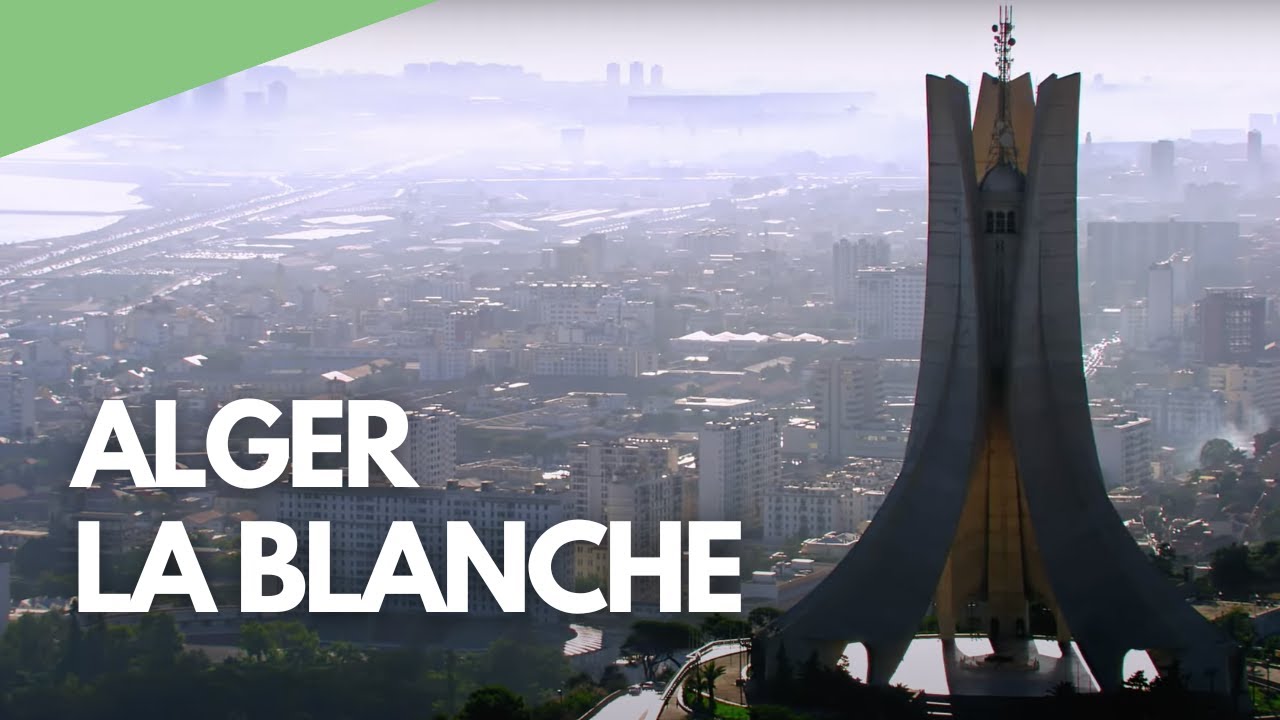 Alger la blanche - L'Algérie vue du ciel (extrait)