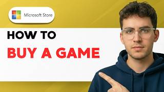How to Buy a Game in the Microsoft Store [2026 Full Guide]