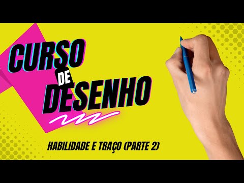 Curso de Desenho Aula 1 Habilidade e Traço parte 1