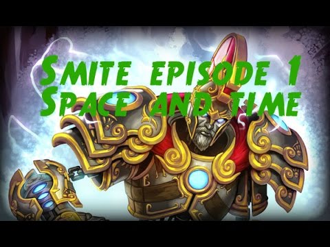 Smite Match of the Day:Time and Space