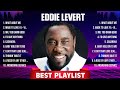 Eddie Levert The Best Music Of All Time ️ Full Album ️ Top 10 Hits Collection