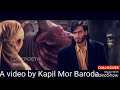 Diljale Movie Video Clip By Kapil Mor Baroda Films