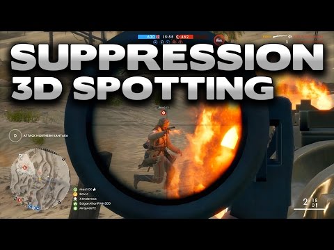 Battlefield 1 Why is Suppression + 3D Spotting in the game?