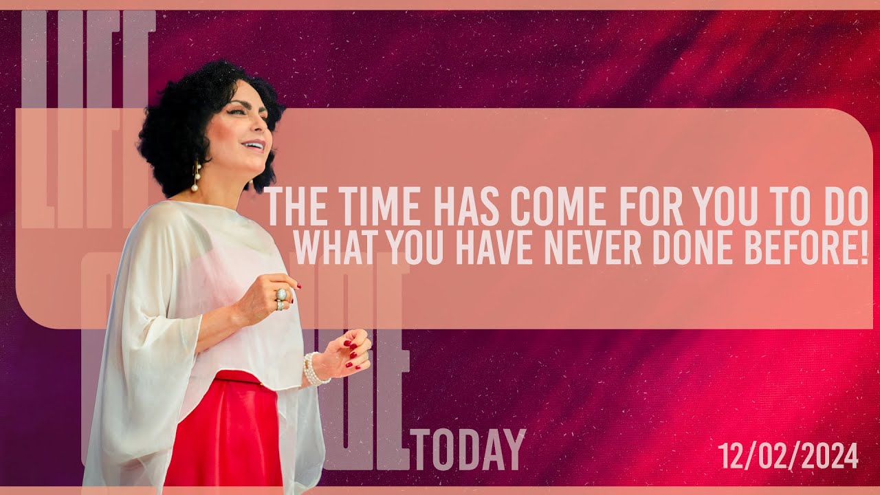 The time has come for you to do what you have never done before! || Life Change Today