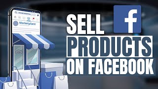 How to Sell Products on Facebook Marketplace 2023? Complete Tutorial