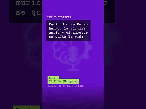 Femicidio en Cerro Largo: la víctima murió y el agresor se quitó la vida