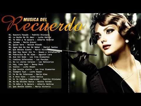 20 Recuerdos Del Ayer Pedrito Otiniano, Alberto Beltran, Lucho Gatica, Los Panchos, Agustin Lara