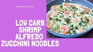 How to Make Keto Low-Carb Shrimp Alfredo Zucchini Noodles