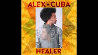 Alex Cuba || Realidad Que No Escogimos || HEALER