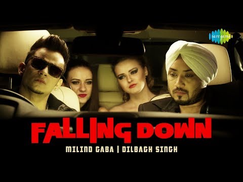 Dilbagh Singh | Ft. Millind Gaba | Falling Down - Thodi Jinni Peeti Hai | Punjabi Song