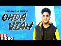 Ohda Viah (Full Video) | Armaan Bedil | Latest Punjabi Songs 2020 | Speed Records