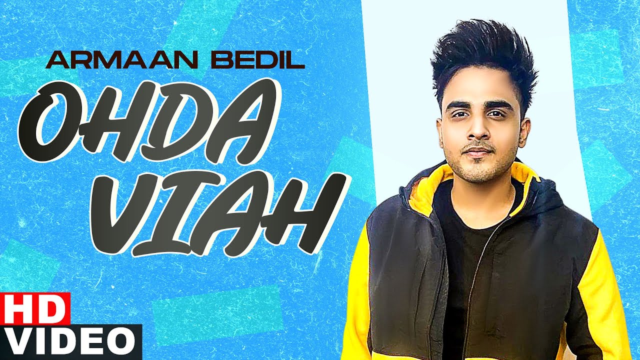 Ohda Viah Lyrics - Armaan Bedil Ohda Viah Lyrics - Armaan Bedil | Latest Punjabi Songs - Lyricspunjabimusix - Blogger