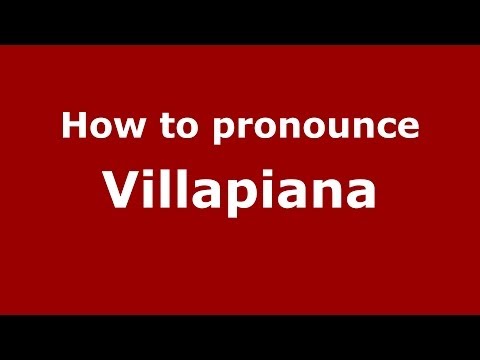 How to pronounce Villapiana (Italian/Italy) - PronounceNames.com