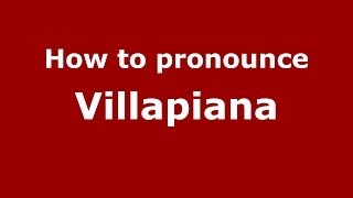 How to pronounce Villapiana